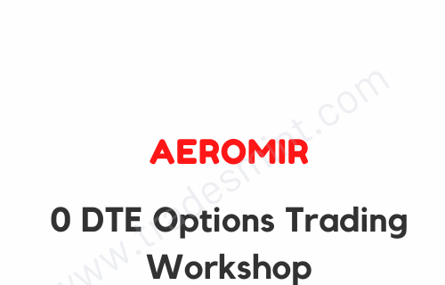 Aeromir – 0 DTE Options Trading Workshop