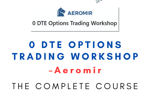 Aeromir – 0 DTE Options Trading Workshop