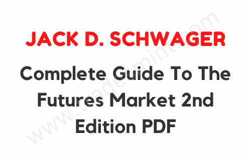 Complete Guide To The Futures Market 2nd Edition PDF