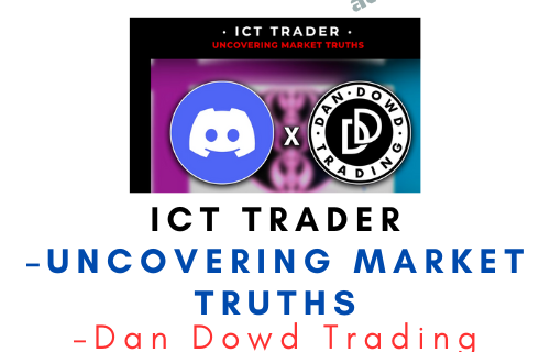 Dan Dowd Trading – ICT TRADER – UNCOVERING MARKET TRUTHS