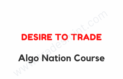 Desire To Trade – Algo Nation Course