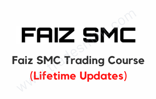 Faiz SMC Trading Course (Lifetime Updates + Discord)