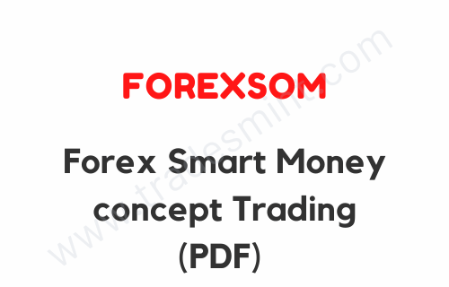 Forexsom – Forex Smart Money concept Trading PDF