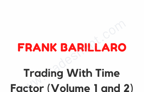 Frank Barillaro – Trading With Time Factor (Volume 1 and 2)