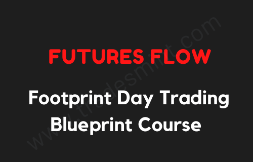 Futures Flow – Footprint Day Trading Blueprint Course