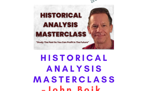 John Boik – Historical Analysis Masterclass