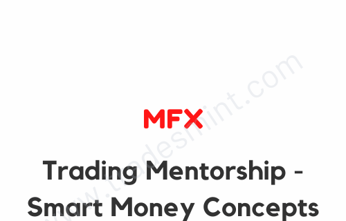 MFX Trading Mentorship – Smart Money Concepts