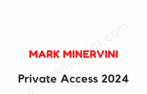 Mark Minervini – Private Access 2024