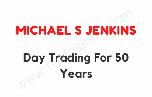 Michael S. Jenkins – Day Trading For 50 Years PDF