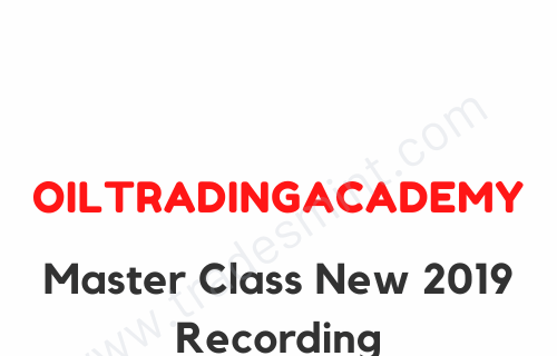 Oiltradingacademy – Master Class Recording 2019