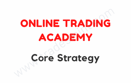 Online Trading Academy – Core Strategy