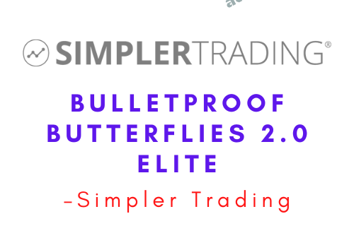 Simpler Trading – Bulletproof Butterflies 2.0 Elite