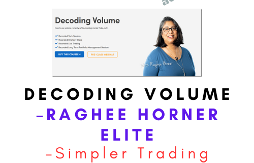 Simpler Trading – Decoding Volume – Raghee Horner