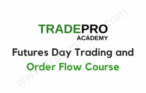 Tradepro Academy – Futures Day Trading and Order Flow Course