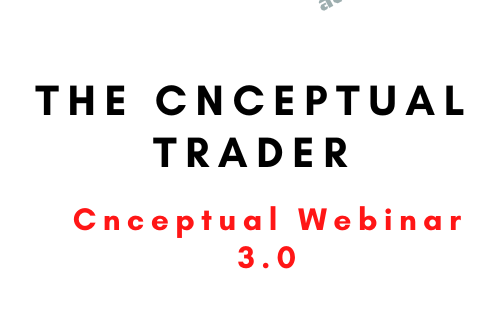 The Cnceptual Trader – Cnceptual Webinar 3.0