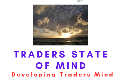 Traders State of Mind – Developing Traders Mind