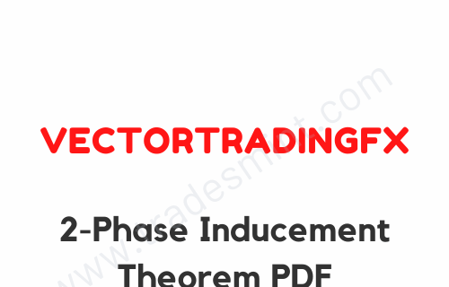 VectorTradingFX – 2-Phase Inducement Theorem PDF