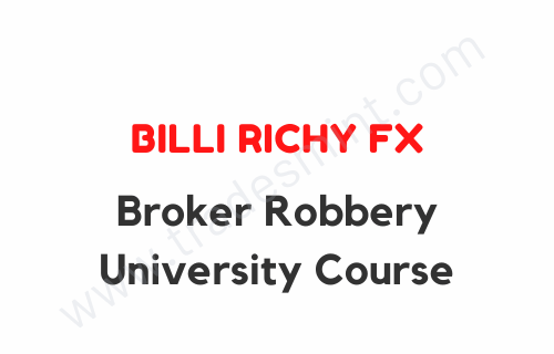 Billi Richy FX - Broker Robbery University Course