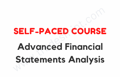 Self-Paced Course - Advanced Financial Statements Analysis 2024