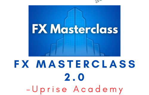 Uprise Academy – FX Masterclass 2.0 - Premium