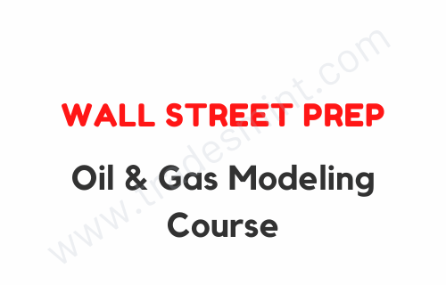 Wall Street Prep - Oil & Gas Modeling Course