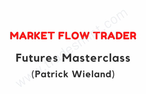 Market Flow Trader - Futures Masterclass