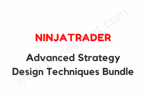 NinjaTrader - Advanced Strategy Design Techniques Bundle