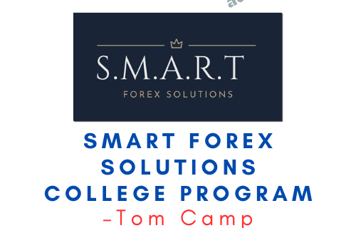 Tom Camp – Smart Forex Solutions College Program - Premium