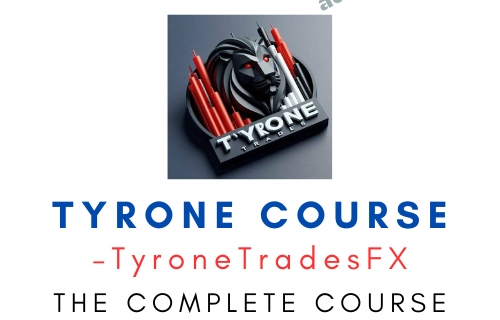 TyroneTradesFX – Tyrone Course - Premium