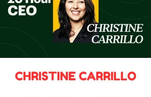 Christine Carrillo - The 20 Hour CEO