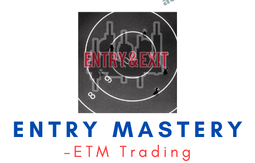 ETM Trading – Entry Mastery