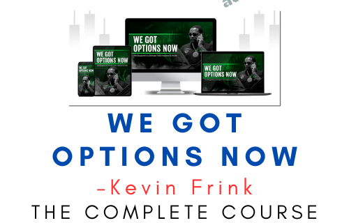 Kevin Frink – We Got Options Now