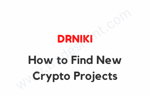 Drniki – How to Find New Crypto Projects