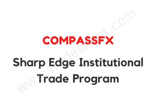 Compassfx – Sharp Edge Institutional Trade Program