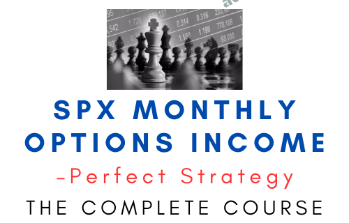 Perfect Strategy – SPX Monthly Options Income