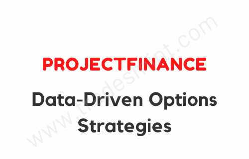 projectfinance - Data-Driven Options Strategies