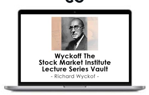 Richard Wyckoff – Wyckoff The Stock Market Institute Lecture Series Vault