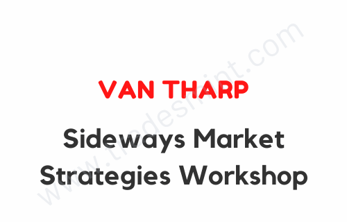 Van Tharp - Sideways Market Strategies Workshop